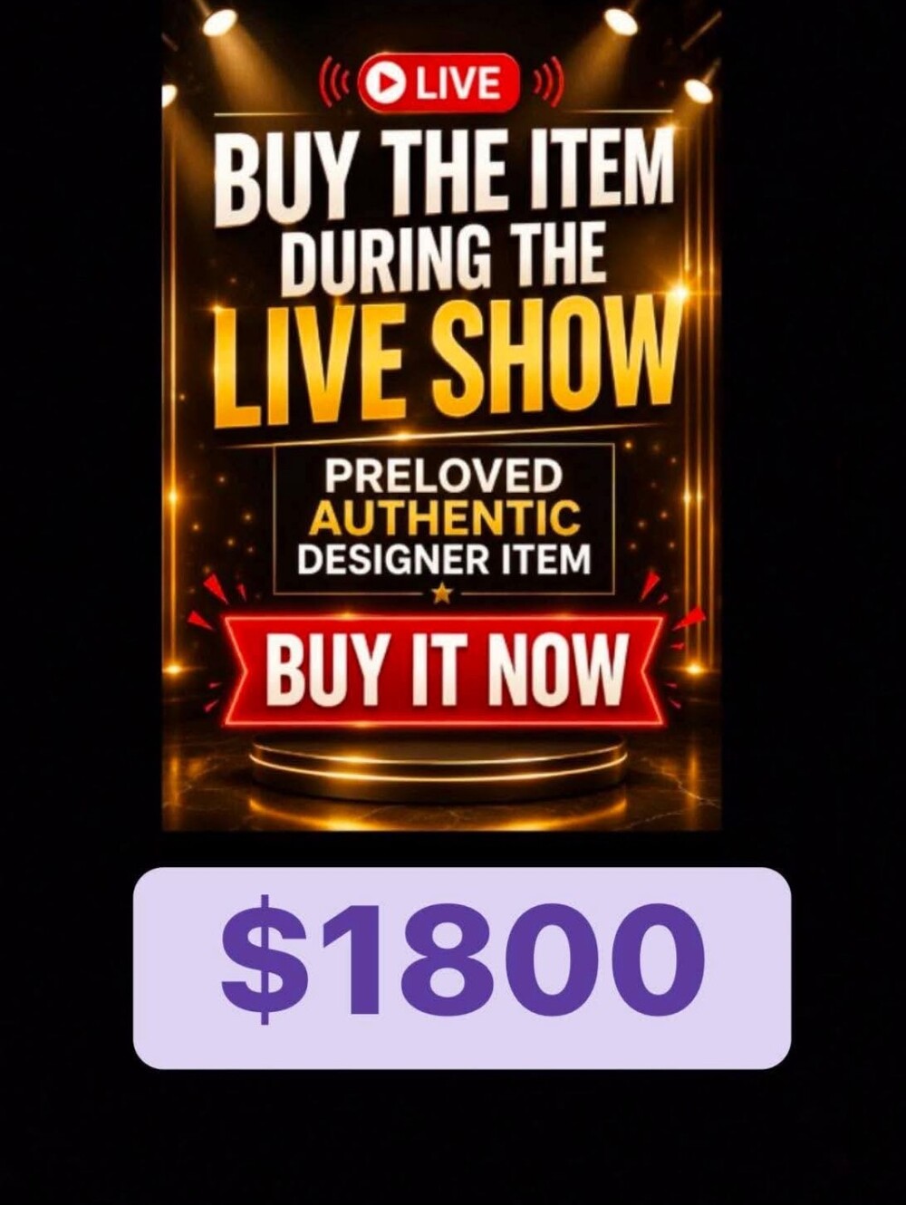 🙏🔥  $1800 BUY YOUR FAVORITE ITEM DURING THE LIVE SHOWPRELOVED AUTHENTIC DESIGN